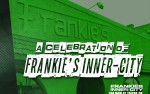 Image for A Celebration of Frankie's Inner-City 11/8